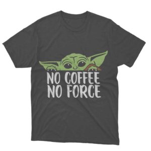 No Coffee No Force Yoda